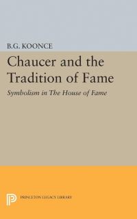 Book Cover for Chaucer and the Tradition of Fame by Benjamin Granade Koonce