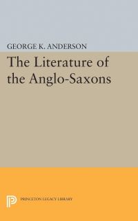 Book Cover for The Literature of the Anglo-Saxons by George Kumler Anderson
