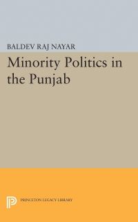 Book Cover for Minority Politics in the Punjab by Baldev Raj Nayar