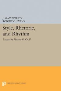 Book Cover for Style, Rhetoric, and Rhythm by Morris W Croll