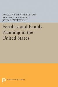 Book Cover for Fertility and Family Planning in the United States by Pascal Kidder Whelpton, Arthur A Campbell, John E Patterson