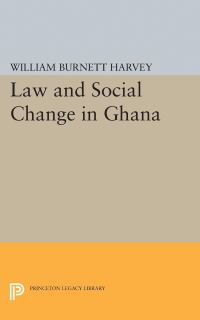 Book Cover for Law and Social Change in Ghana by William Burnett Harvey