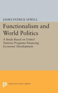 Book Cover for Functionalism and World Politics by James Patrick Sewell