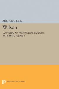 Book Cover for Wilson, Volume V by Woodrow Wilson