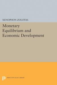 Book Cover for Monetary Equilibrium and Economic Development by Xenophon Euthymiou Zolotas