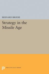 Book Cover for Strategy in the Missile Age by Bernard Brodie