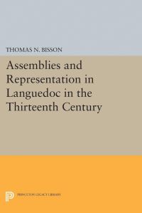 Book Cover for Assemblies and Representation in Languedoc in the Thirteenth Century by Thomas N Bisson
