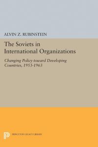 Book Cover for Soviets in International Organizations by Alvin Z Rubinstein
