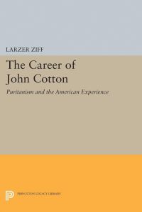 Book Cover for The Career of John Cotton by Larzer Ziff