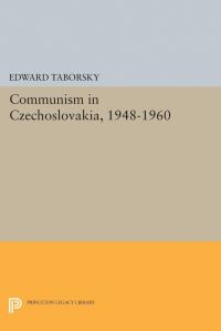 Book Cover for Communism in Czechoslovakia, 1948-1960 by Edward Taborsky