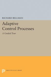 Book Cover for Adaptive Control Processes by Richard E Bellman