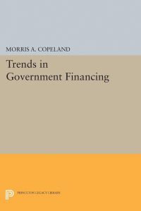 Book Cover for Trends in Government Financing by Morris Albert Copeland
