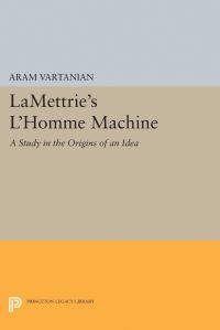 Book Cover for LaMettrie's L'Homme Machine by Aram Vartanian