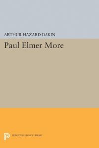Book Cover for Paul Elmer More by Arthur Hazard Dakin