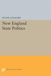 Book Cover for New England State Politics by Duane Lockard