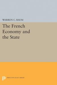 Book Cover for French Economy and the State by Warren C Baum