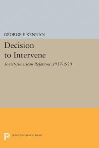 Book Cover for Decision to Intervene by George Frost Kennan