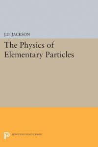 Book Cover for Physics of Elementary Particles by John David Jackson