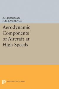 Book Cover for Aerodynamic Components of Aircraft at High Speeds by Allen F Donovan