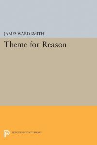 Book Cover for Theme for Reason by James Ward Smith