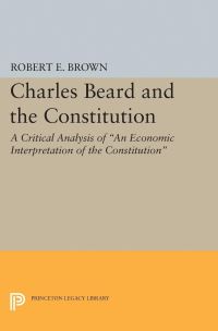 Book Cover for Charles Beard and the Constitution by Robert Eldon Brown