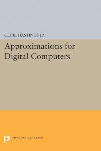 Book Cover for Approximations for Digital Computers by Cecil Hastings, Jeanne T Wayward, James P Wong
