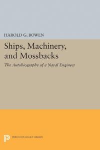 Book Cover for Ships, Machinery and Mossback by Harold Gardiner Bowen