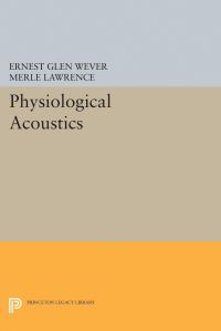 Book Cover for Physiological Acoustics by Ernest Glen Wever, Merle Lawrence