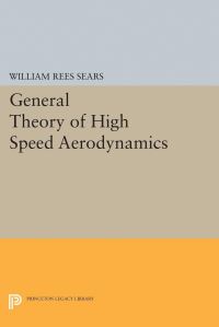 Book Cover for General Theory of High Speed Aerodynamics by William Rees Sears