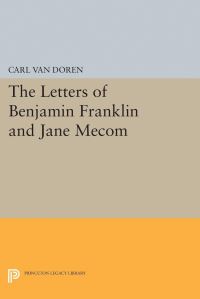 Book Cover for Letters of Benjamin Franklin and Jane Mecom by Carl Van Doren