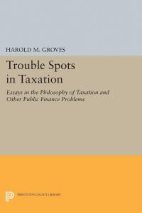 Book Cover for Trouble Spots in Taxation by Harold Martin Groves