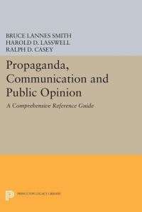 Book Cover for Propaganda, Communication and Public Opinion by Bruce Lannes Smith, Harold D Lasswell