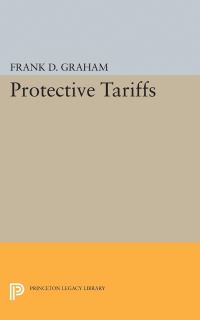 Book Cover for Protective Tariffs by Frank Dunstone Graham