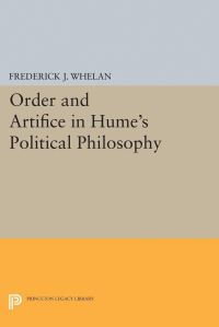 Book Cover for Order and Artifice in Hume's Political Philosophy by Frederick J Whelan