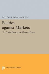 Book Cover for Politics Against Markets by Gøsta EspingAndersen
