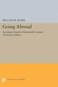 Book Cover for Going Abroad by William W Stowe