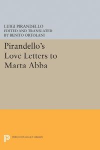 Book Cover for Pirandello's Love Letters to Marta Abba by Luigi Pirandello