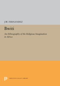 Book Cover for Bwiti by James W Fernandez