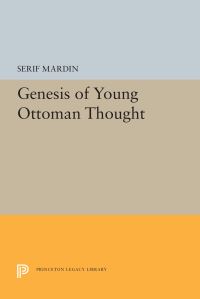Book Cover for Genesis of Young Ottoman Thought by Serif Mardin