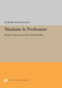 Book Cover for Madame Le Professeur by Jo Burr Margadant