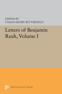 Book Cover for Letters of Benjamin Rush by Lyman Henry Butterfield