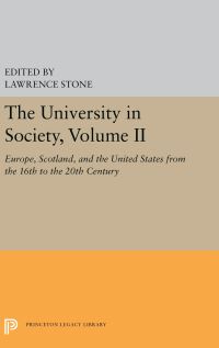Book Cover for The University in Society, Volume II by Lawrence Stone