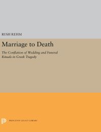 Book Cover for Marriage to Death by Rush Rehm