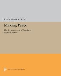 Book Cover for Making Peace by Susan Kingsley Kent