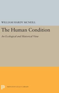 Book Cover for The Human Condition by William Hardy McNeill
