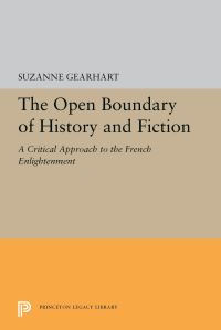 Book Cover for The Open Boundary of History and Fiction by Suzanne Gearhart
