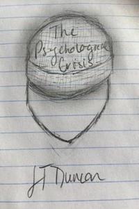 Book Cover for The Psychological Crisis by J T Duncan, Keya Mitra