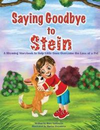 Book Cover for Saying Goodbye to Stein by Mary Sarkisyan