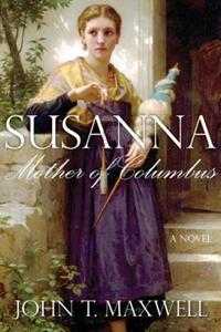 Book Cover for Susanna, Mother of Columbus by John T Maxwell