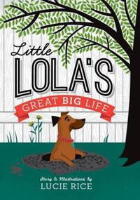Book Cover for Little Lola's Great Big Life by Lucie Rice